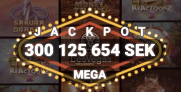 300 miljoner kronor pa Leojackpot