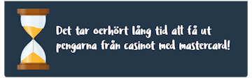 Det tar oehort lang tid att fa ut pengarna med mastercard
