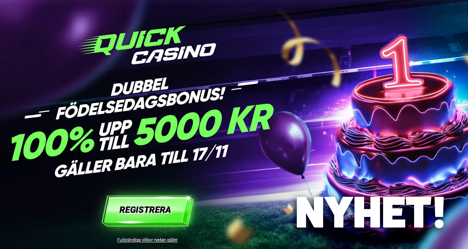Dubbel fodelsedagasbonus hos Quick Casino