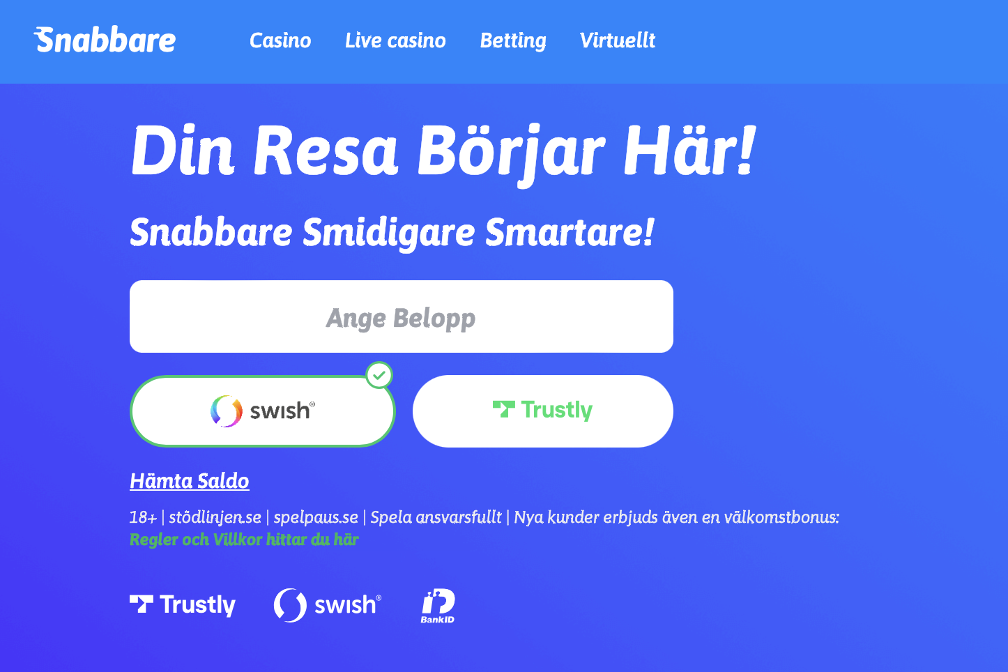 Insättning direkt hos Snabbare