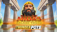 Midas Golden Touch ThunderPots