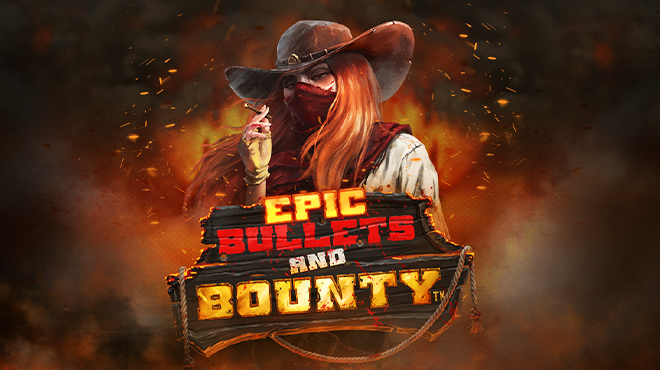 Epic Bullets & Bounty