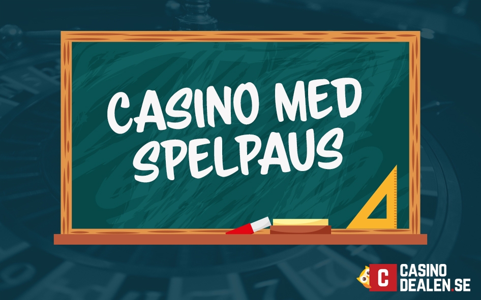 Casino med spelpaus